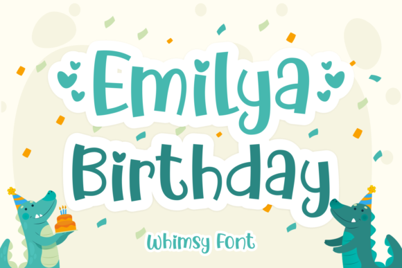Emilya Birthday: A Joyful Font for Campaigns That Pop