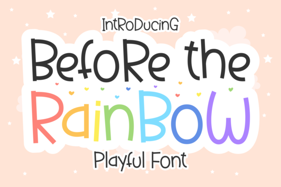 How Before the Rainbow Font Brightened Our Latest Campaign