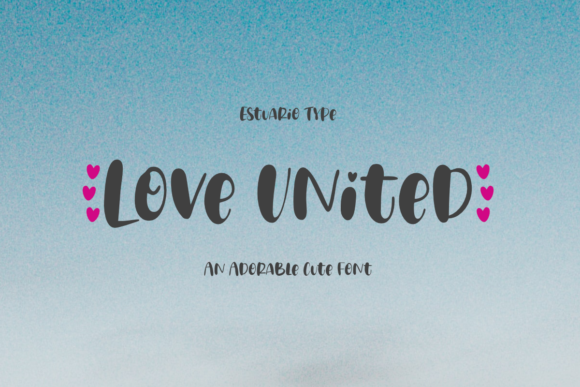 Love United: A Maker’s Guide to Using This Adorable Display Font