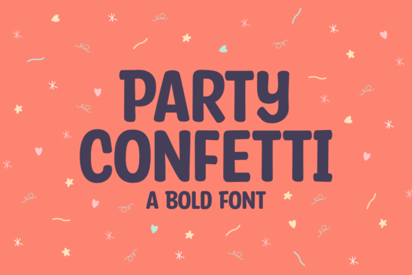 Party Confetti: A Bold Typeface for Dynamic Editorial Design