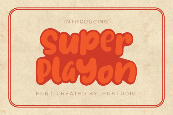 Super Playon: A Playful Display Font That Brings Handmade Designs to Life